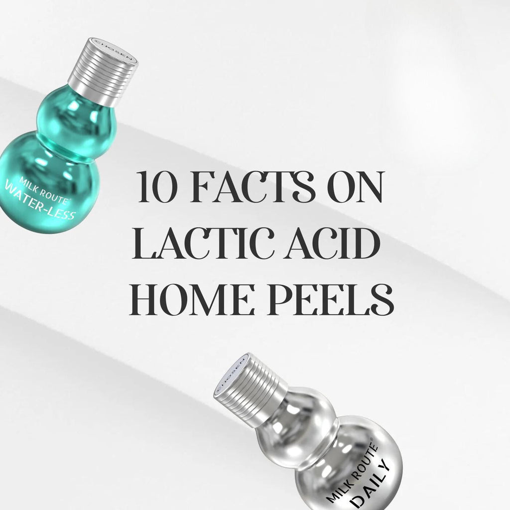 10 FACTS ON LACTIC ACID HOME PEELS!