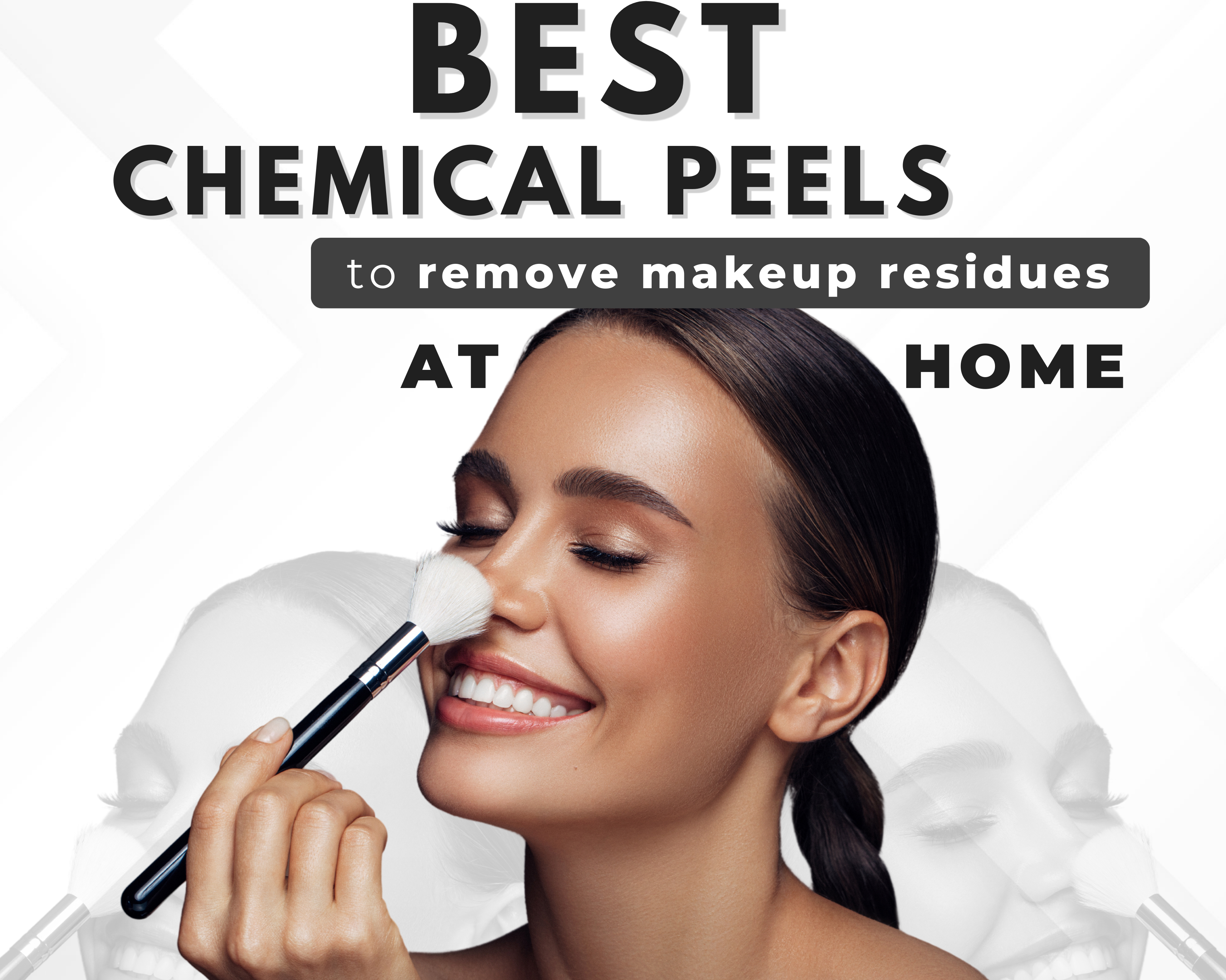 Best chemical peels to remove makeup residues at home