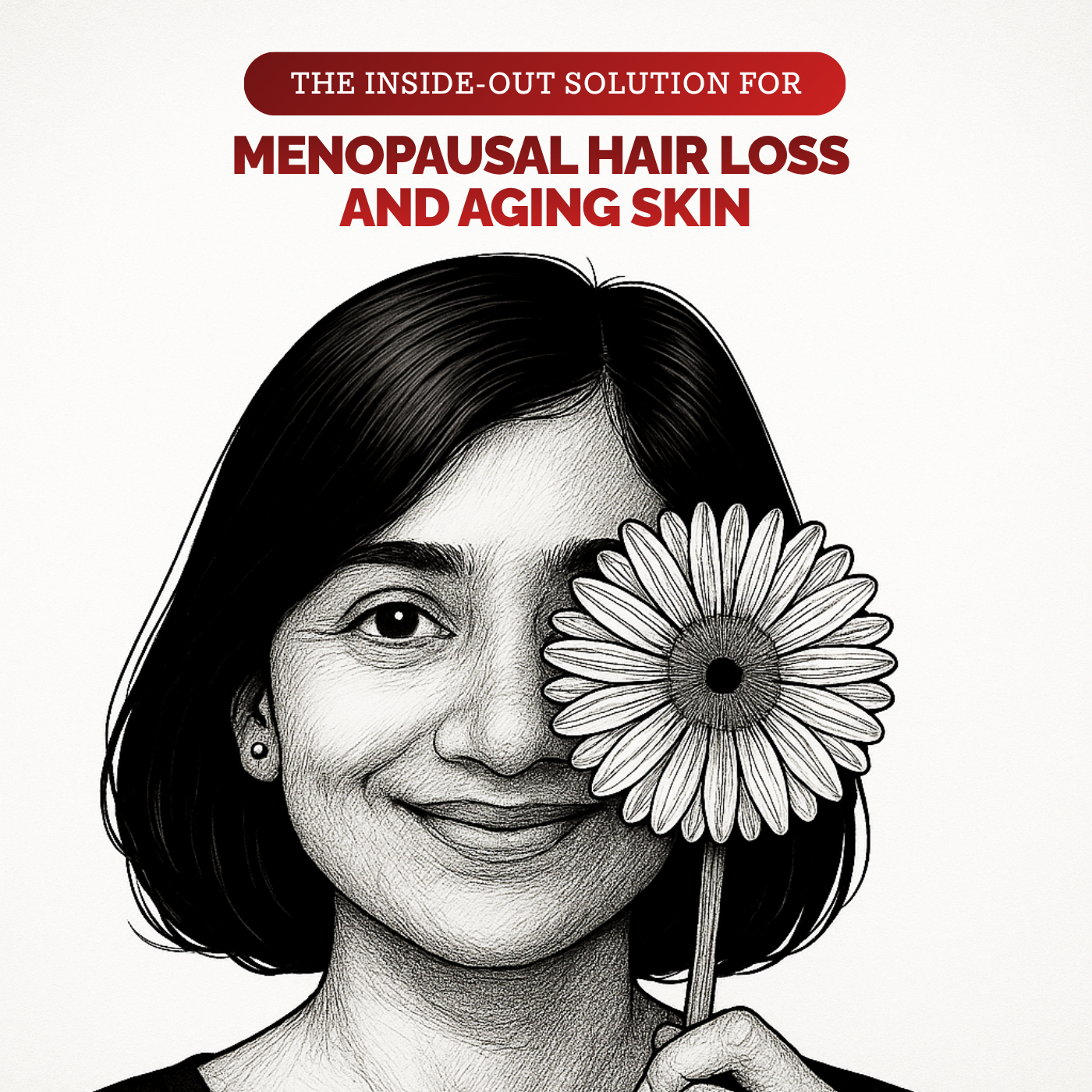 The Inside-Out Solution for Menopausal Hair Loss and Aging Skin