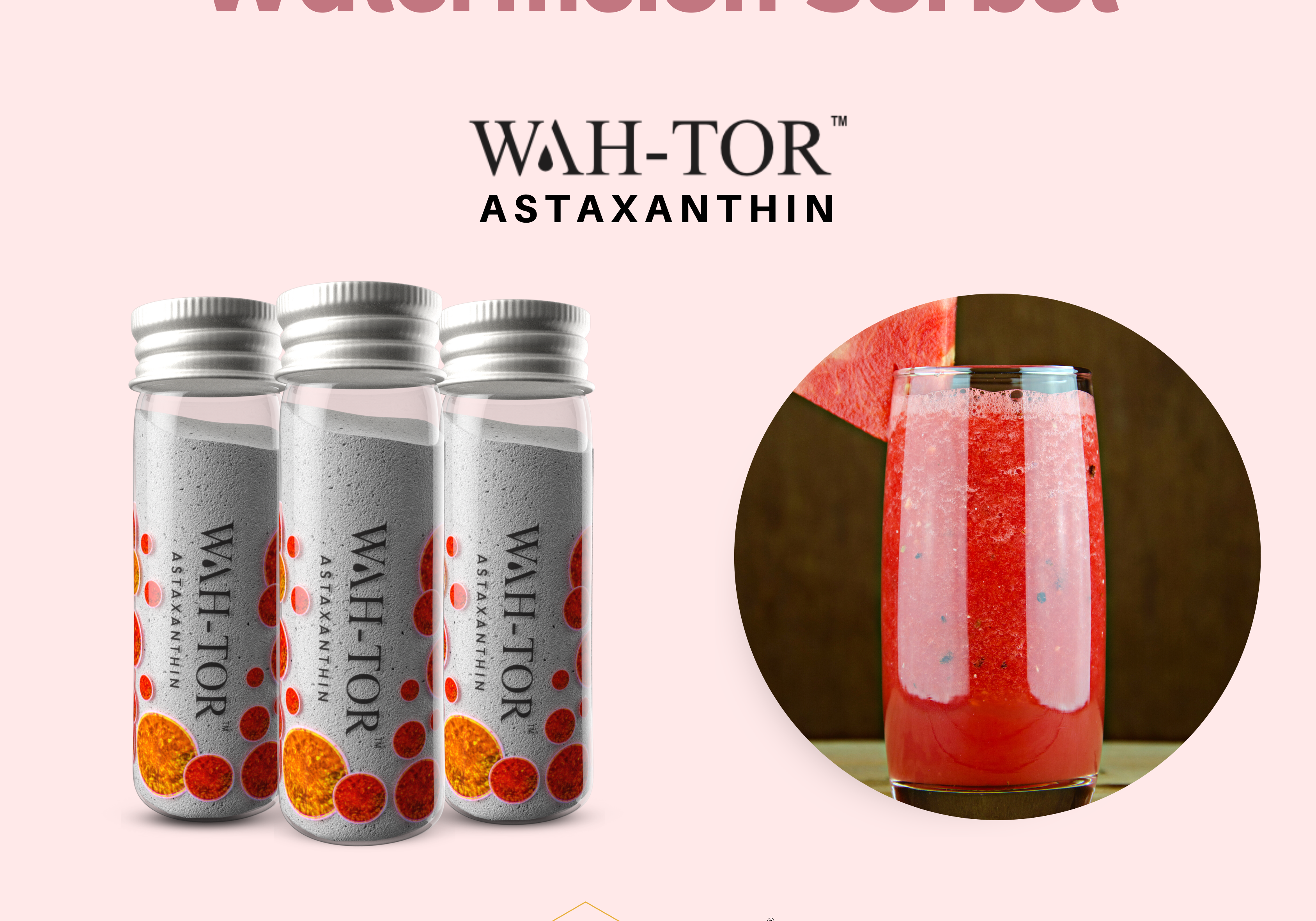 Watermelon Sorbet with WAH-TOR™  Astaxanthin Collagen Builder