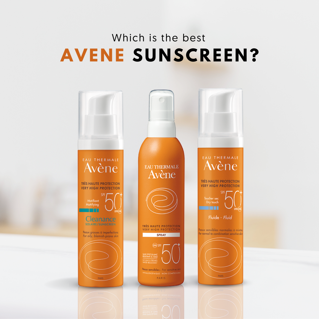 Which is the best Avene Sunscreen CHOSEN Store