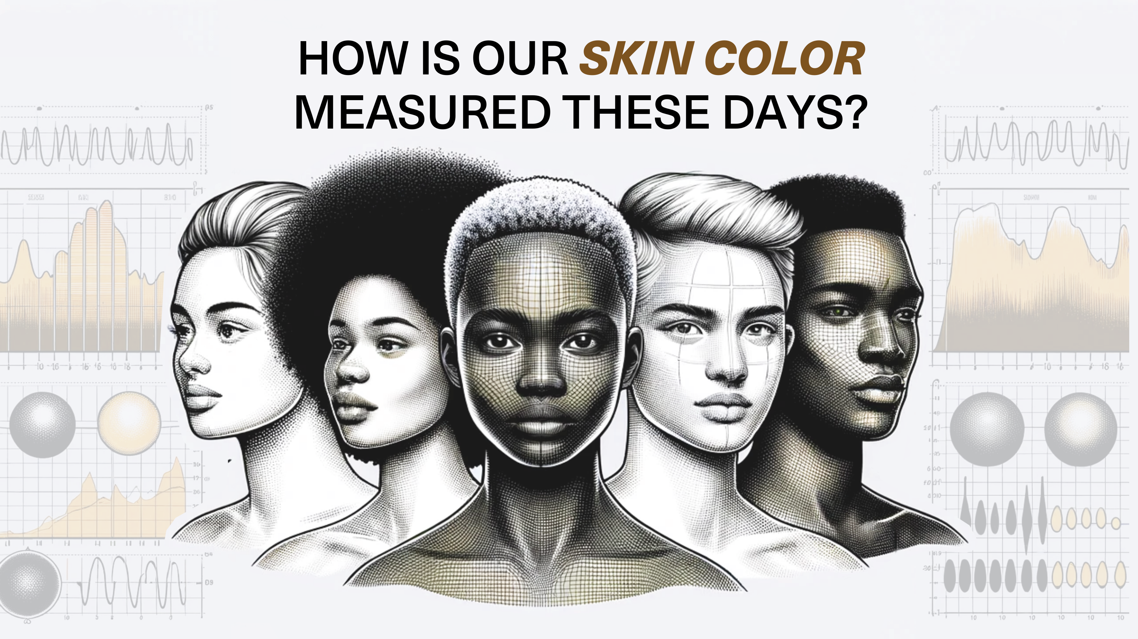 Skin Color Recktangular Shape How is our skin color measured these days? – CHOSEN Store