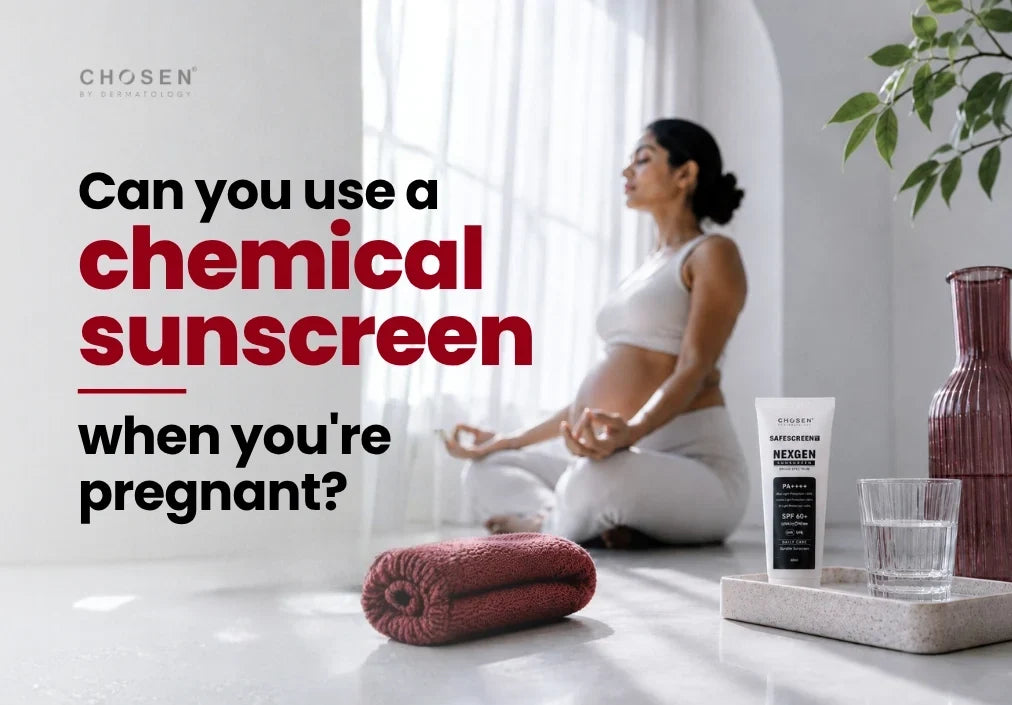Can you use a chemical sunscreen when you're pregnant?