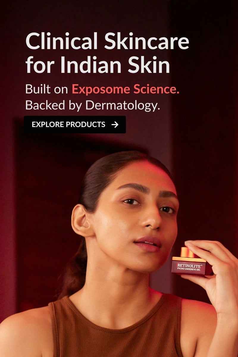 Clinical for Indian Skin Skincare
Built on Exposome Science.
Backed by Dermatology.
